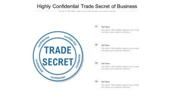 Highly_Confidential_Trade_Secret_Of_Business_Ppt_PowerPoint_Presentation_Styles_Clipart_PDF_Slide_1.jpg