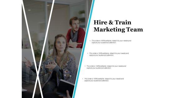 Hire_And_Train_Marketing_Team_Ppt_PowerPoint_Presentation_Gallery_Portfolio_Slide_1.jpg
