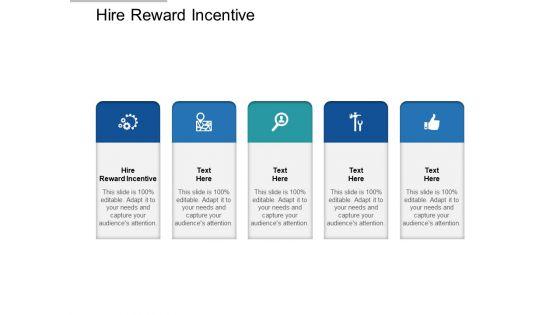 Hire_Reward_Incentive_Ppt_PowerPoint_Presentation_Inspiration_Themes_Cpb_Slide_1.jpg