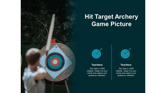 Hit_Target_Archery_Game_Picture_Ppt_PowerPoint_Presentation_Professional_Elements_Slide_1.jpg
