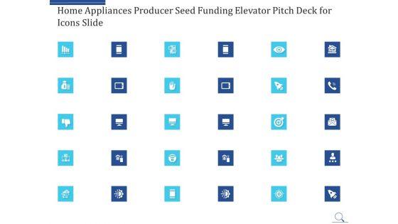 Home_Appliances_Producer_Seed_Funding_Elevator_Pitch_Deck_Ppt_PowerPoint_Presentation_Complete_Deck_With_Slides_Slide_25.jpg