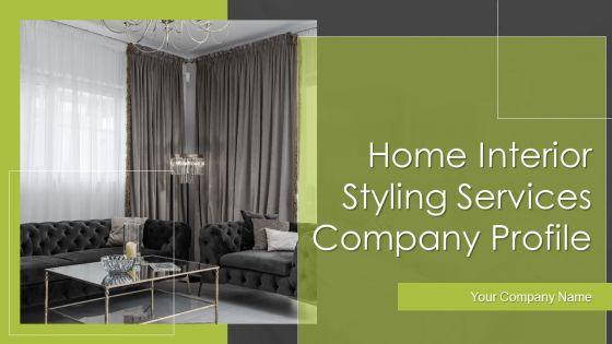 Home_Interior_Styling_Services_Company_Profile_Ppt_PowerPoint_Presentation_Complete_Deck_With_Slides_Slide_1.jpg