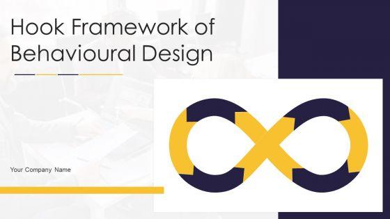 Hook_Framework_Of_Behavioural_Design_Ppt_PowerPoint_Presentation_Complete_Deck_With_Slides_Slide_1.jpg