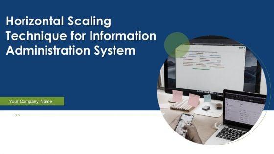 Horizontal_Scaling_Technique_For_Information_Administration_System_Ppt_PowerPoint_Presentation_Complete_Deck_With_Slides_Slide_1.jpg