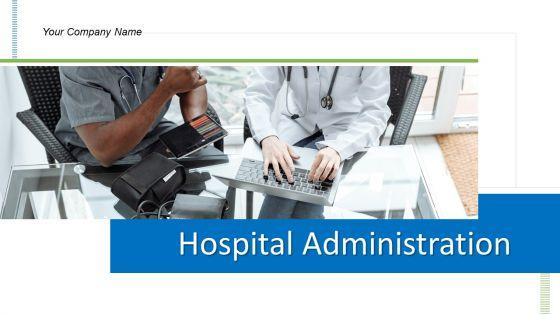 Hospital_Administration_Ppt_PowerPoint_Presentation_Complete_Deck_With_Slides_Slide_1.jpg