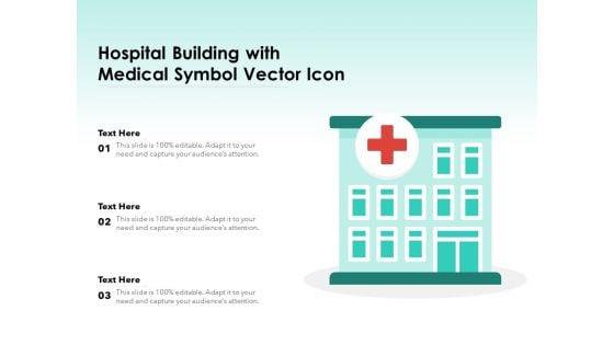 Hospital_Building_With_Medical_Symbol_Vector_Icon_Ppt_PowerPoint_Presentation_Ideas_Gallery_PDF_Slide_1.jpg