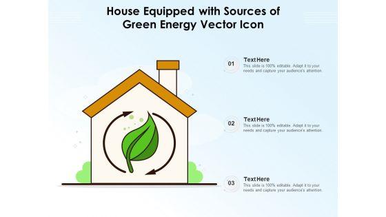 House_Equipped_With_Sources_Of_Green_Energy_Vector_Icon_Ppt_PowerPoint_Presentation_File_Clipart_Images_PDF_Slide_1.jpg