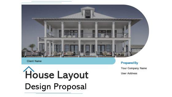House_Layout_Design_Proposal_Ppt_PowerPoint_Presentation_Complete_Deck_With_Slides_Slide_1.jpg