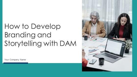 How_To_Develop_Branding_And_Storytelling_With_DAM_Ppt_PowerPoint_Presentation_Complete_Deck_With_Slides_Slide_1.jpg