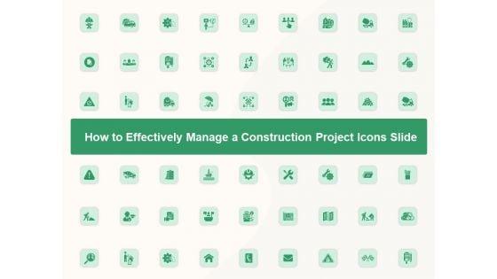 How_To_Effectively_Manage_A_Construction_Project_Ppt_PowerPoint_Presentation_Complete_Deck_With_Slides_Slide_53.jpg