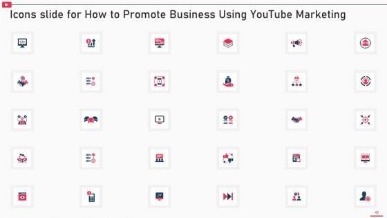 How_To_Promote_Business_Using_Youtube_Marketing_Ppt_PowerPoint_Presentation_Complete_Deck_With_Slides_Slide_45.jpg