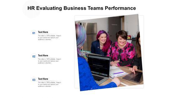 Hr_Evaluating_Business_Teams_Performance_Ppt_PowerPoint_Presentation_Summary_Clipart_Images_PDF_Slide_1.jpg