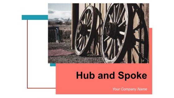 Hub_And_Spoke_Model_Business_Goals_Process_Employment_Ppt_PowerPoint_Presentation_Complete_Deck_Slide_1.jpg