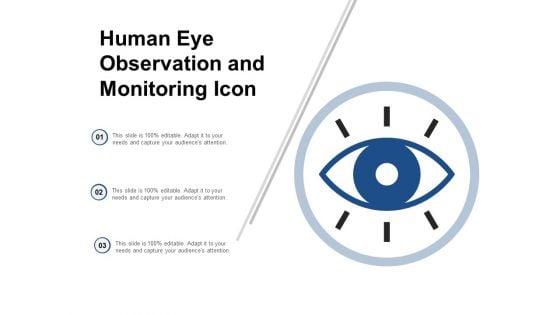 Human_Eye_Observation_And_Monitoring_Icon_Ppt_PowerPoint_Presentation_Slides_Background_Designs_Slide_1.jpg