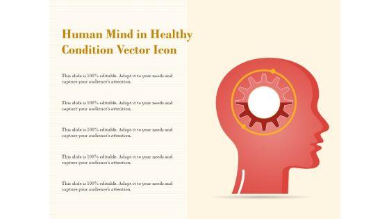 Human_Mind_In_Healthy_Condition_Vector_Icon_Ppt_PowerPoint_Presentation_Infographics_Display_PDF_Slide_1.jpg