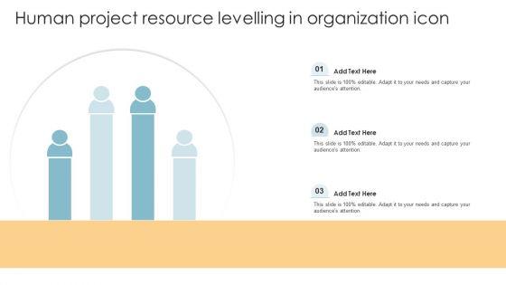 Human_Project_Resource_Levelling_In_Organization_Icon_Ppt_PowerPoint_Presentation_Infographic_Template_Grid_PDF_Slide_1.jpg