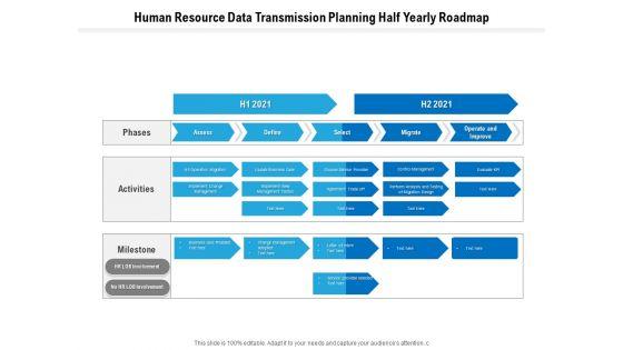 Human_Resource_Data_Transmission_Planning_Half_Yearly_Roadmap_Information_Slide_1.jpg