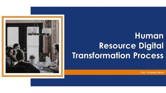 Human_Resource_Digital_Transformation_Process_Ppt_PowerPoint_Presentation_Complete_Deck_With_Slides_Slide_1.jpg