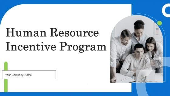 Human_Resource_Incentive_Program_Ppt_PowerPoint_Presentation_Complete_Deck_With_Slides_Slide_1.jpg