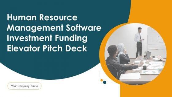 Human_Resource_Management_Software_Investment_Funding_Elevator_Pitch_Deck_Ppt_PowerPoint_Presentation_Complete_Deck_With_Slides_Slide_1.jpg