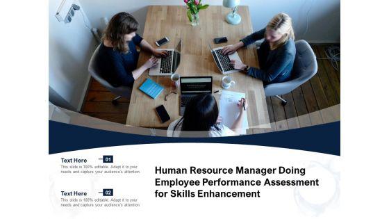 Human_Resource_Manager_Doing_Employee_Performance_Assessment_For_Skills_Enhancement_Ppt_PowerPoint_Presentation_Slides_Images_PDF_Slide_1.jpg