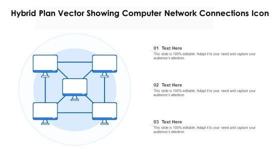 Hybrid_Plan_Vector_Showing_Computer_Network_Connections_Icon_Ppt_Ideas_Examples_PDF_Slide_1.jpg