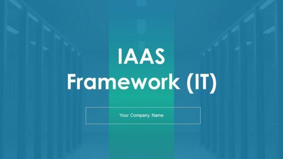 IAAS_Framework_IT_Ppt_PowerPoint_Presentation_Complete_Deck_With_Slides_Slide_1.jpg