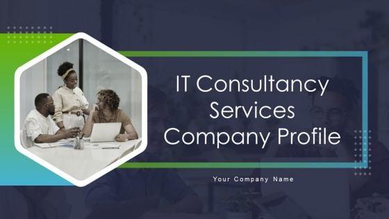 IT_Consultancy_Services_Company_Profile_Ppt_PowerPoint_Presentation_Complete_Deck_With_Slides_Slide_1.jpg