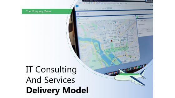 IT_Consulting_And_Services_Delivery_Model_Team_Engagement_Business_Solutions_Ppt_PowerPoint_Presentation_Complete_Deck_Slide_1.jpg