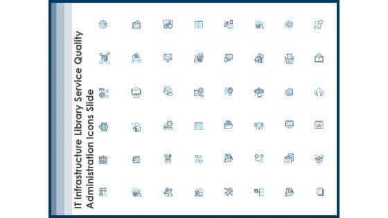 IT_Infrastructure_Library_Service_Quality_Administration_Icons_Slide_Ppt_Inspiration_Themes_PDF_Slide_1.jpg