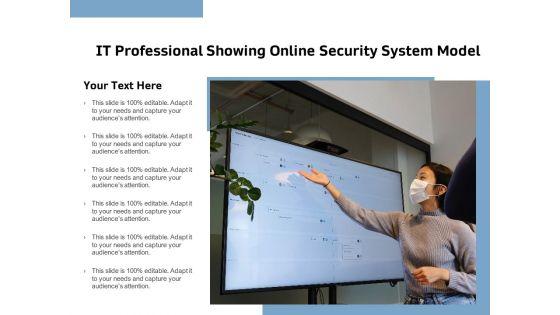 IT_Professional_Showing_Online_Security_System_Model_Ppt_PowerPoint_Presentation_Model_Graphic_Tips_PDF_Slide_1.jpg