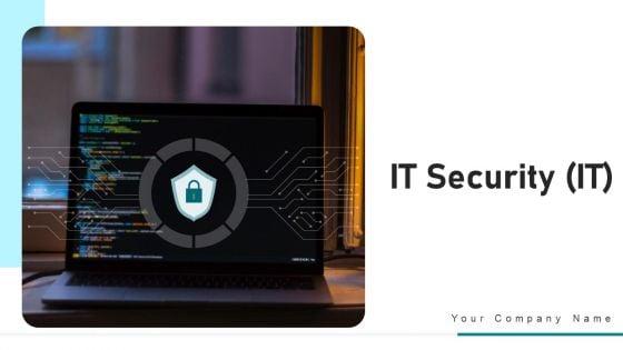 IT_Security_IT_Ppt_PowerPoint_Presentation_Complete_Deck_With_Slides_Slide_1.jpg