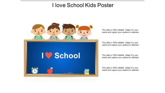 I_Love_School_Kids_Poster_Ppt_PowerPoint_Presentation_Layouts_Slides_Slide_1.jpg