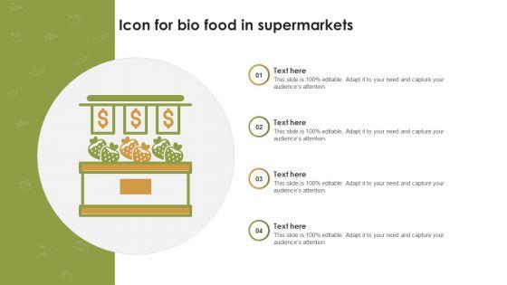 Icon_For_Bio_Food_In_Supermarkets_Ppt_Infographics_File_Formats_PDF_Slide_1.jpg