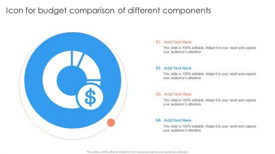 Icon_For_Budget_Comparison_Of_Different_Components_Ppt_PowerPoint_Presentation_Inspiration_Graphic_Tips_PDF_Slide_1.jpg