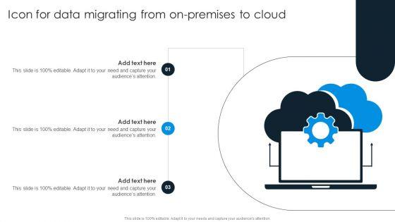Icon_For_Data_Migrating_From_On_Premises_To_Cloud_Pictures_PDF_Slide_1.jpg