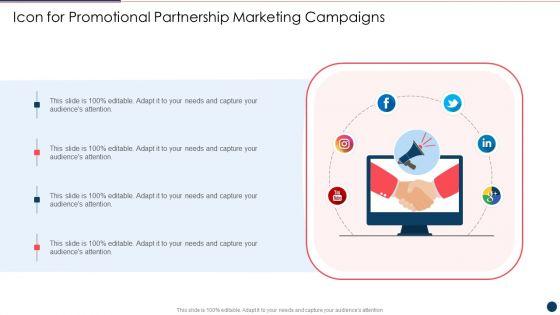 Icon_For_Promotional_Partnership_Marketing_Campaigns_Ppt_PowerPoint_Presentation_Gallery_Example_File_PDF_Slide_1.jpg