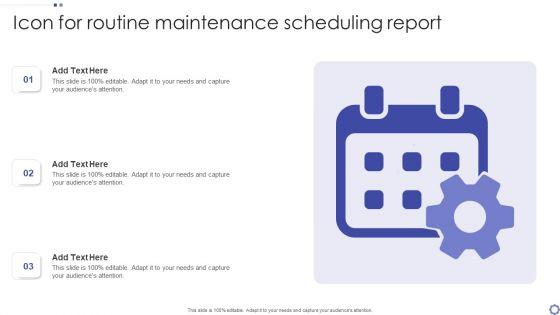 Icon_For_Routine_Maintenance_Scheduling_Report_Ppt_PowerPoint_Presentation_Slides_Guidelines_PDF_Slide_1.jpg