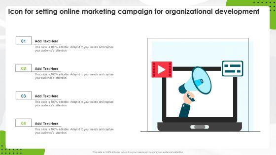 Icon_For_Setting_Online_Marketing_Campaign_For_Organizational_Development_Slides_PDF_Slide_1.jpg