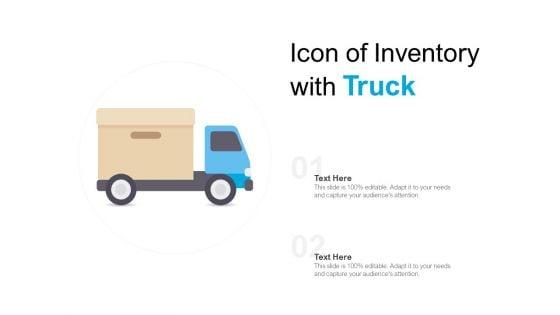 Icon_Of_Inventory_With_Truck_Ppt_PowerPoint_Presentation_Outline_Deck_Slide_1.jpg