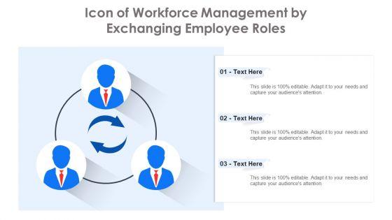Icon_Of_Workforce_Management_By_Exchanging_Employee_Roles_Ppt_Inspiration_Example_PDF_Slide_1.jpg