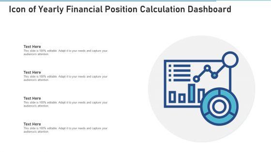 Icon_Of_Yearly_Financial_Position_Calculation_Dashboard_Formats_PDF_Slide_1.jpg