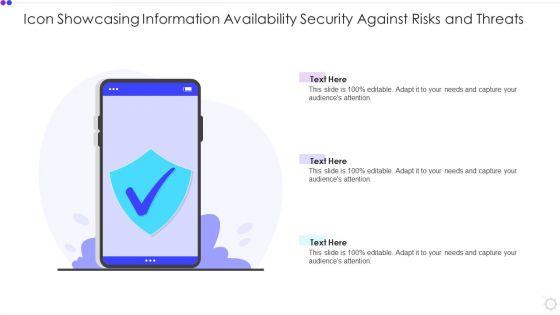 Icon_Showcasing_Information_Availability_Security_Against_Risks_And_Threats_Designs_PDF_Slide_1.jpg