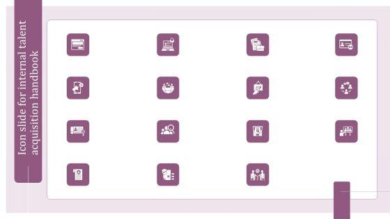 Icon_Slide_For_Internal_Talent_Acquisition_Handbook_Ppt_PowerPoint_Presentation_Gallery_Clipart_Images_PDF_Slide_1.jpg
