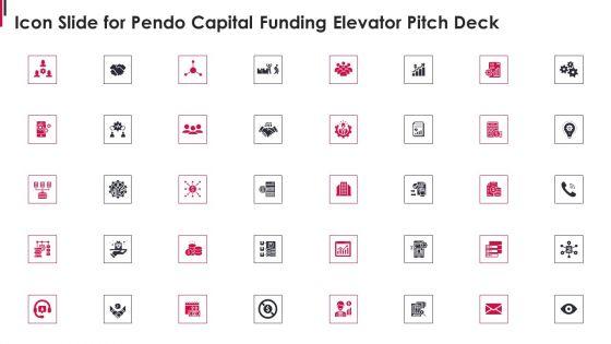 Icon_Slide_For_Pendo_Capital_Funding_Elevator_Pitch_Deck_Cont_Mockup_PDF_Slide_2.jpg