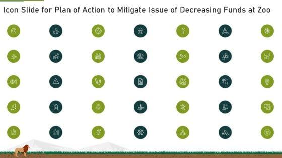 Icon_Slide_For_Plan_Of_Action_To_Mitigate_Issue_Of_Decreasing_Funds_At_Zoo_Ppt_Inspiration_Infographics_PDF_Slide_1.jpg