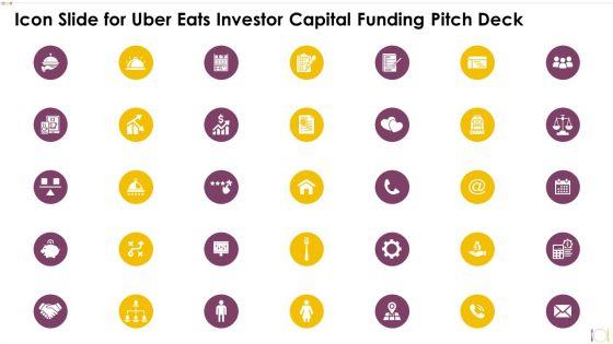 Icon_Slide_For_Uber_Eats_Investor_Capital_Funding_Pitch_Deck_Formats_PDF_Slide_1.jpg