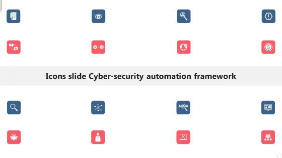 Icons_Slide_Cyber_Security_Automation_Framework_Download_PDF_Slide_1.jpg