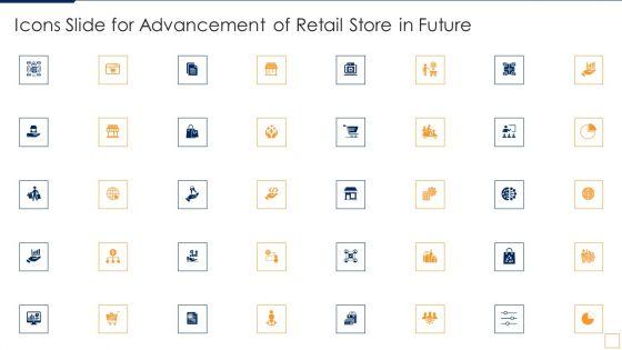Icons_Slide_For_Advancement_Of_Retail_Store_In_Future_Ideas_PDF_Slide_1.jpg