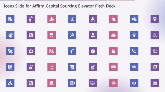 Icons_Slide_For_Affirm_Capital_Sourcing_Elevator_Pitch_Deck_Sample_PDF_Slide_1.jpg